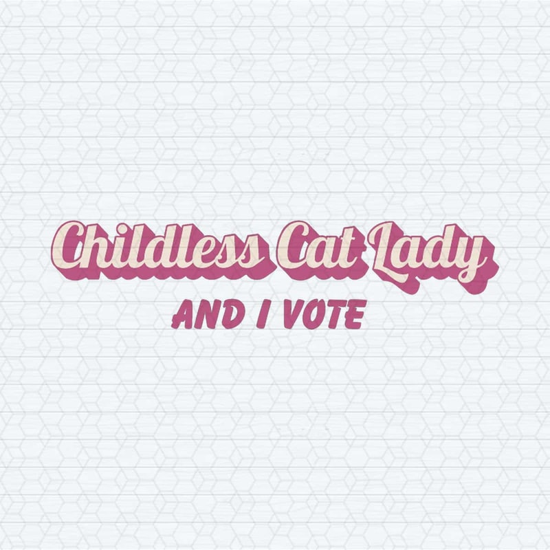 ChampionSVG-Childless-Cat-Lady-And-I-Vote-SVG.jpg