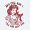 ChampionSVG-My-Dog-And-I-Talk-Shit-Housewife-Funny-Dog-PNG.jpg