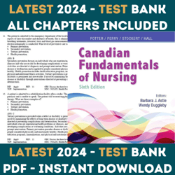 Test Bank Canadian Fundamentals of Nursing 6th Edition Potter All chapters 1-48 with Questions and Answers