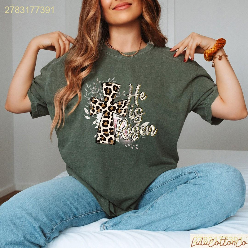 Christian Easter Collection He Is Risen Shirt, Leopard Outfits, Gifts.jpg