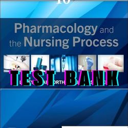 Pharmacology and the Nursing Process, 10th Edition