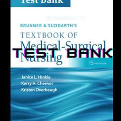 Brunner & Suddarth's Textbook of Medical- Surgical Nursing 15th Edition Hinkle