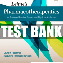 Test Bank for Lehne s Pharmacotherapeutics for Advanced Practice Nurses and Physician Assistants 2nd Edition Rosenthal