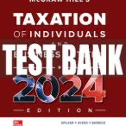 Test bank for McGraw- Hill's Taxation of Business Entities 2024 Edition 15th Edition by brain spilker
