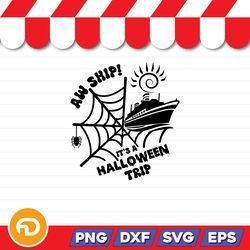 Aw Ship It's A Halloween Trip SVG, PNG, EPS, DXF Digital Download