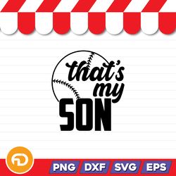 That's My Son SVG, PNG, EPS, DXF Digital Download