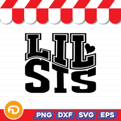 Lil Sis SVG, PNG, EPS, DXF Digital Download