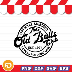 The Old Balls Club SVG, PNG, EPS, DXF Digital Download