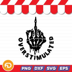 Overstimulated SVG, PNG, EPS, DXF Digital Download