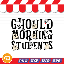 ghould morning students svg, png, eps, dxf digital download