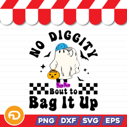 no diggity bag it up svg, png, eps, dxf digital download