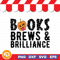 Books Brew And Brilliance SVG PNG EPS DXF Digital Download 0