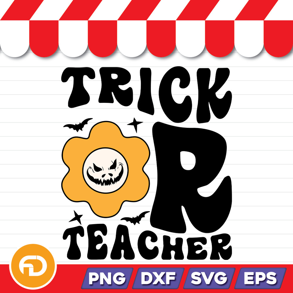 Trick Or Teacher SVG PNG EPS DXF Digital Download 0