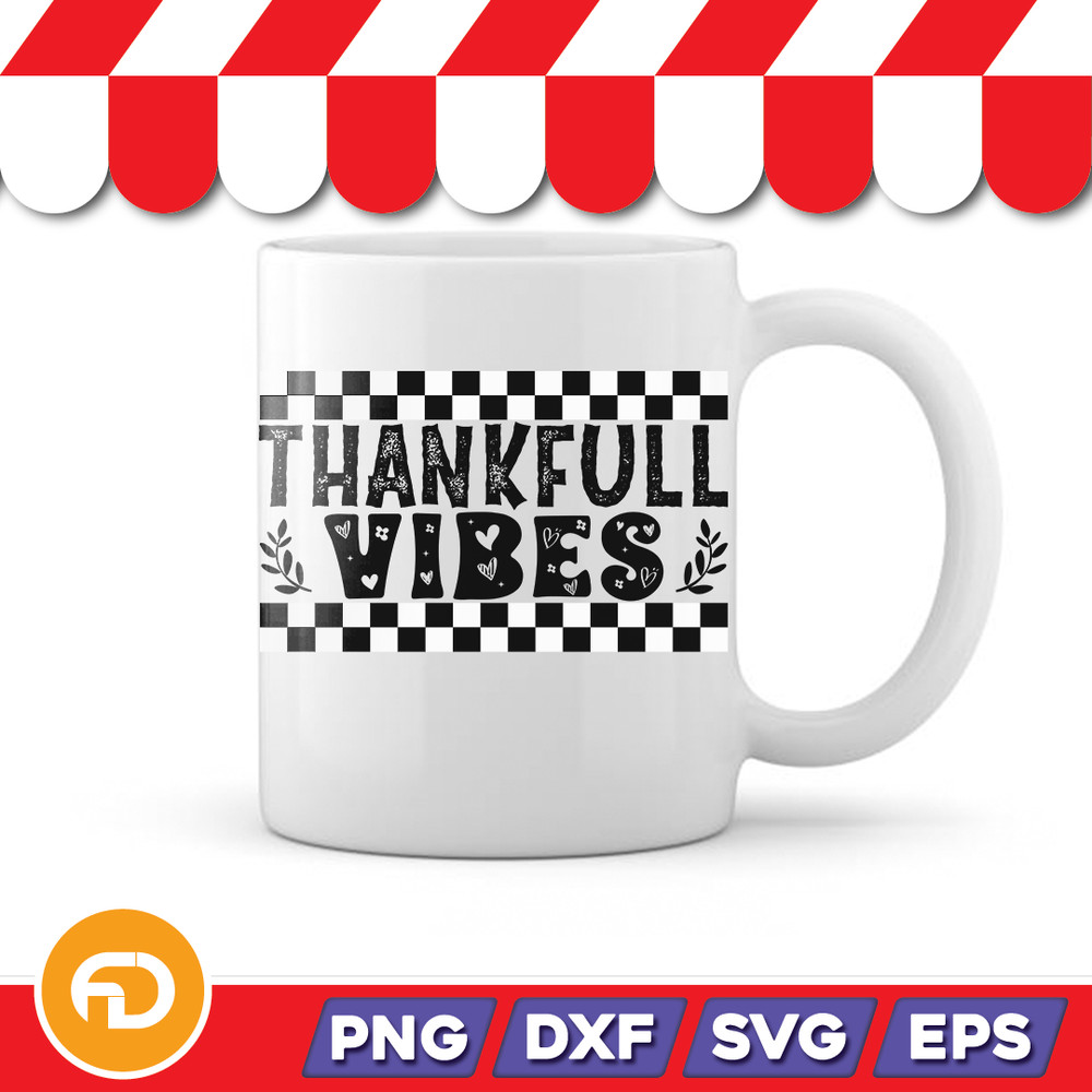 Thankful Vibes SVG PNG EPS DXF Digital Download 1