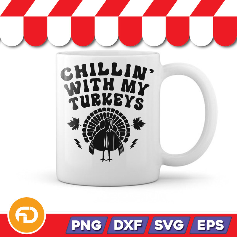Chillin with My Turkeys Svg Png Eps Dxf Digital Download 2