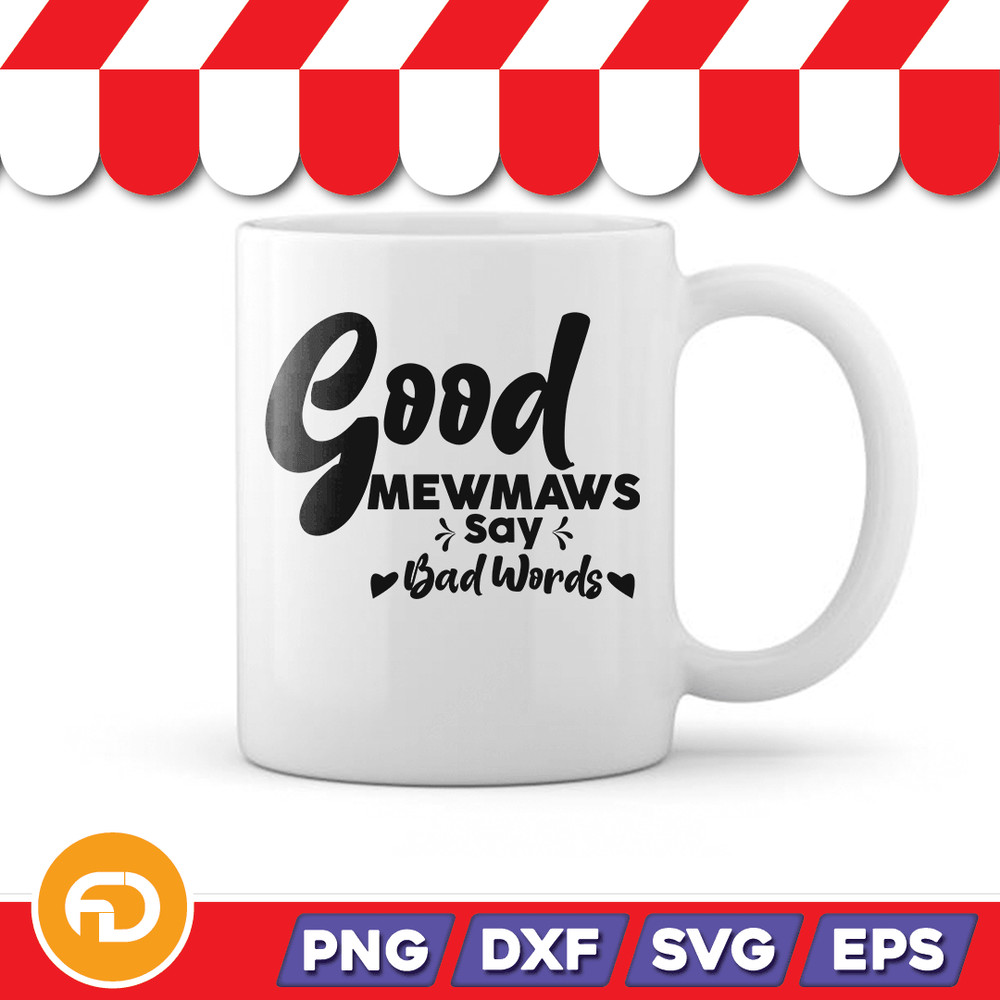 Good Mewmaws Say Bad Words1 Svg Png Eps Dxf Digital Download
