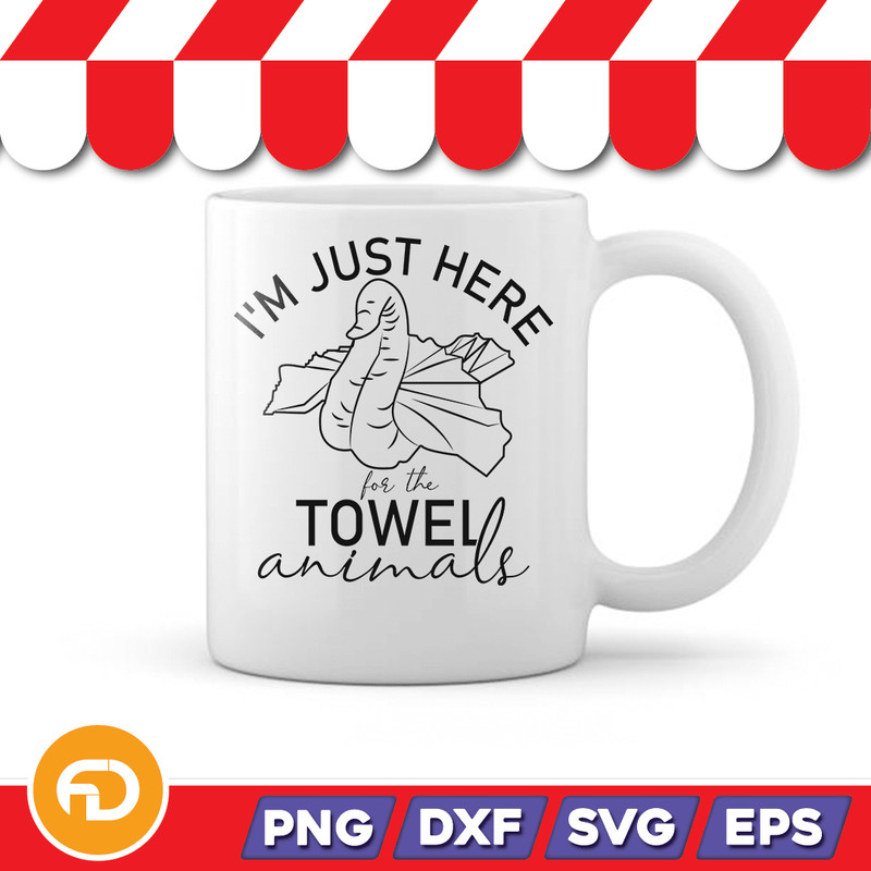 Im Just here for the Towel Animals Duck Svg Png Eps Dxf Digital Download