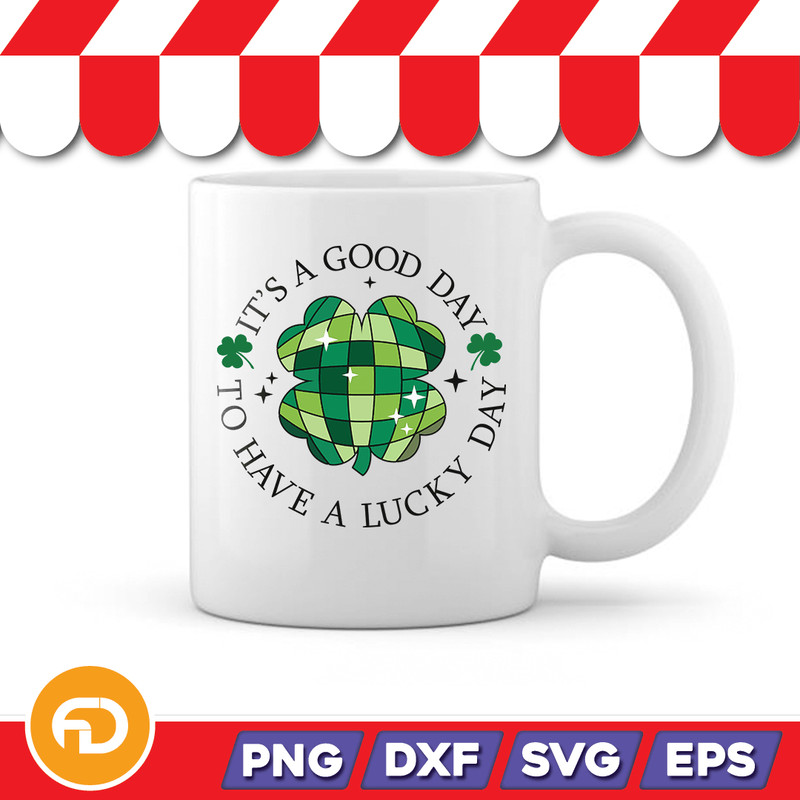 ITS A GOOD DAY Svg Png Eps Dxf Digital Download