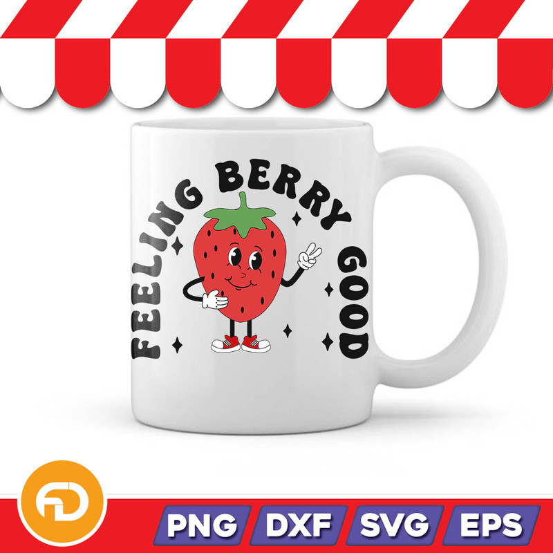 FEELING BERRY GOOD Svg Png Eps Dxf Digital Download