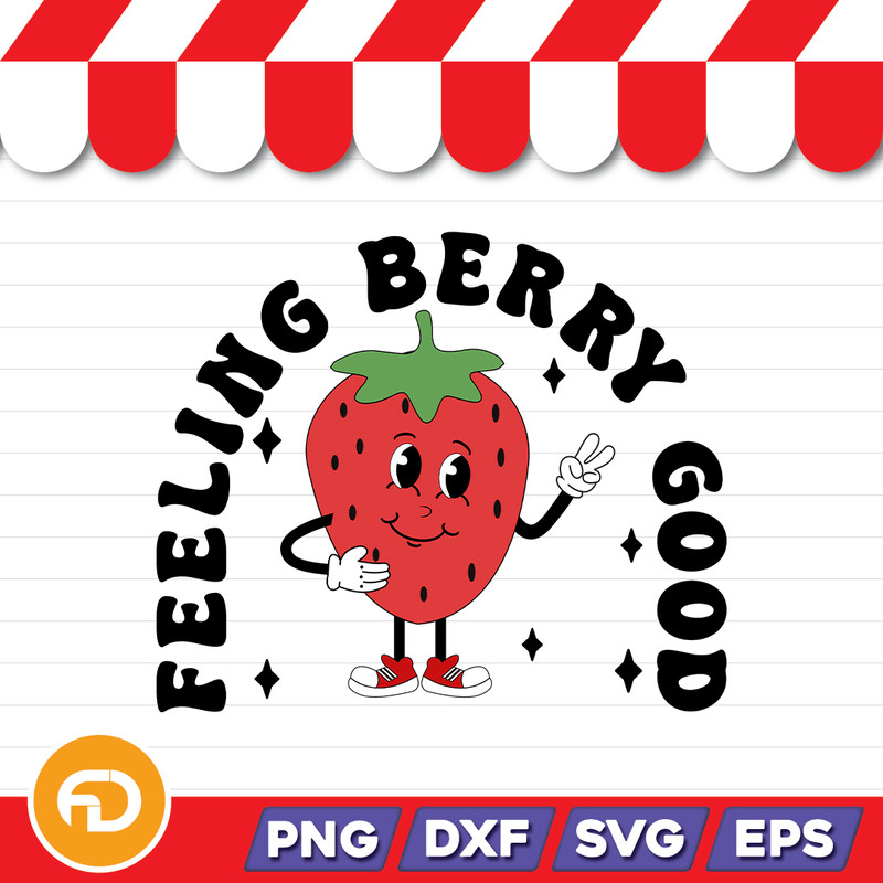 FEELING BERRY GOOD Svg Png Eps Dxf Digital Download