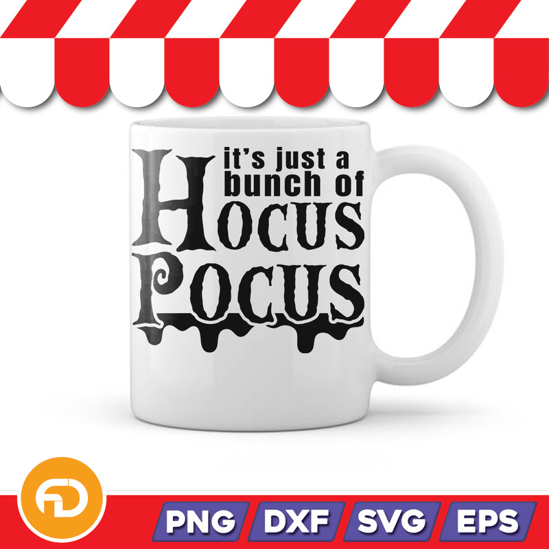 Its Just a Bunch of Hocus Pocus Svg Png Eps Dxf Digital Download