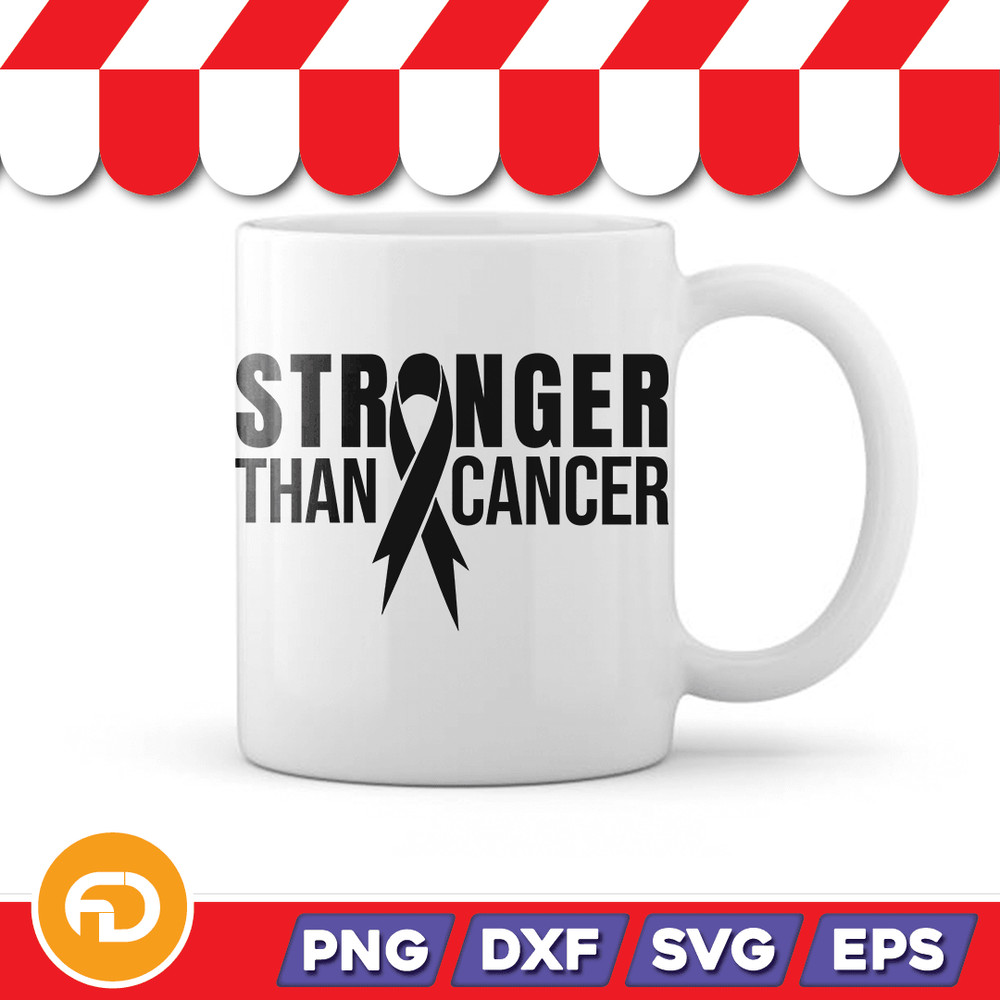 Stronger Than Cancer Svg Png Eps Dxf Digital Download