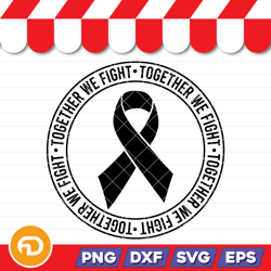 together we fight svg, png, eps, dxf digital download