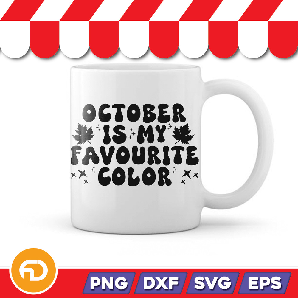 October is My Favourite Color Svg Png Eps Dxf Digital Download