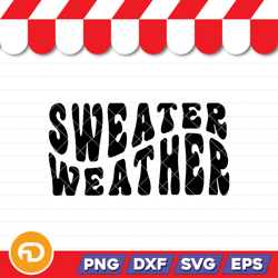 sweater weather svg, png, eps, dxf digital download