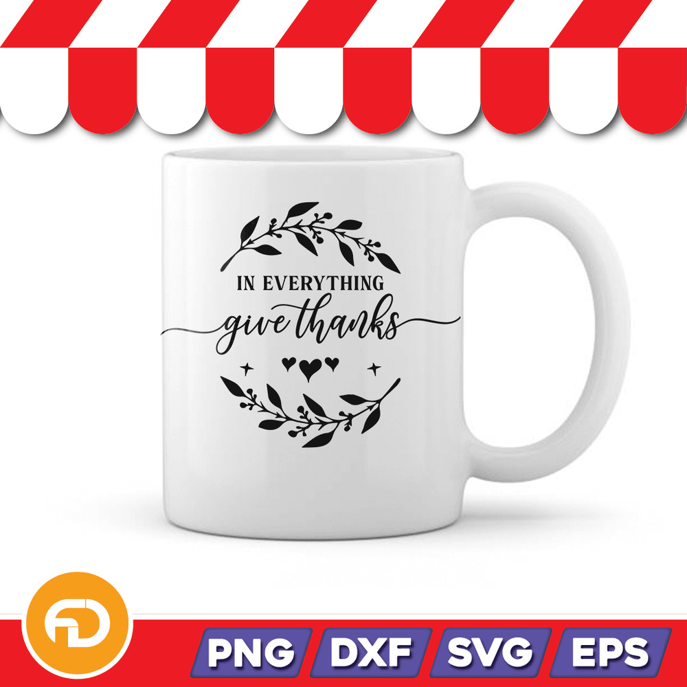 In Everything Give Thanks Svg Png Eps Dxf Digital Download