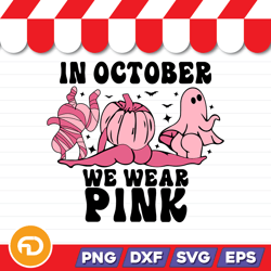 in october we wear pink-v2 svg, png, eps, dxf digital download