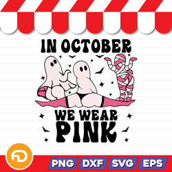 in october we wear pink svg, png, eps, dxf digital download