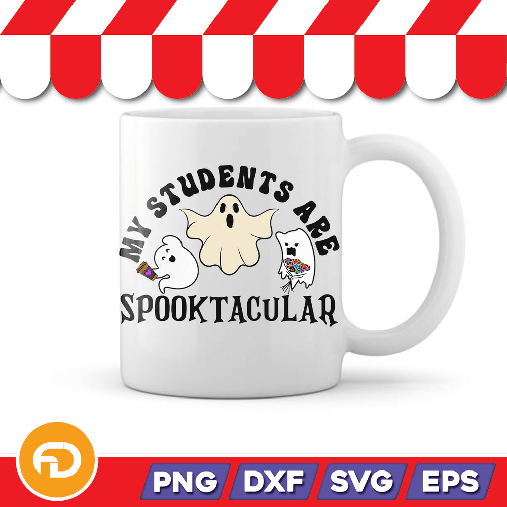 My Students Are Spooktacular Svg Png Eps Dxf Digital Download