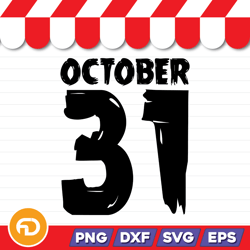october 31 svg, png, eps, dxf digital download