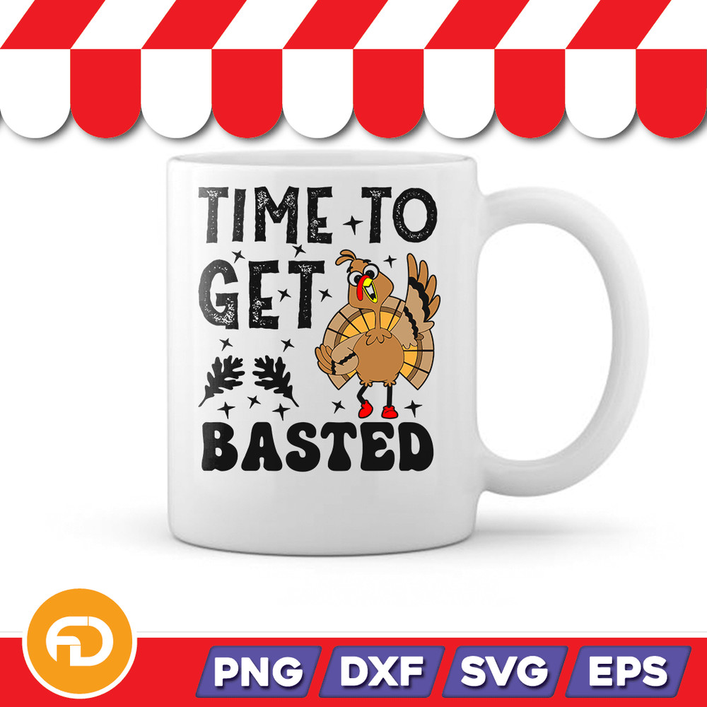 Time To Get Basted Svg Png Eps Dxf Digital Download