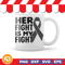 Her Fight is My Fightv2 Svg Png Eps Dxf Digital Download