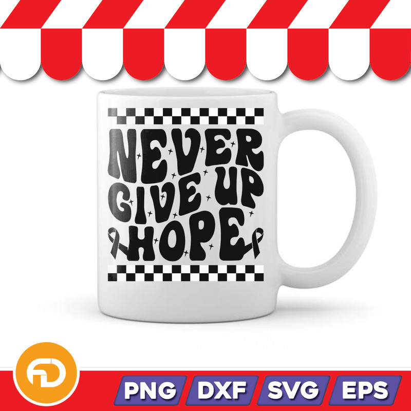 Never Give Up Hope Svg Png Eps Dxf Digital Download