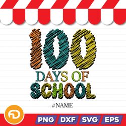 100 days of school svg, png, eps, dxf digital download