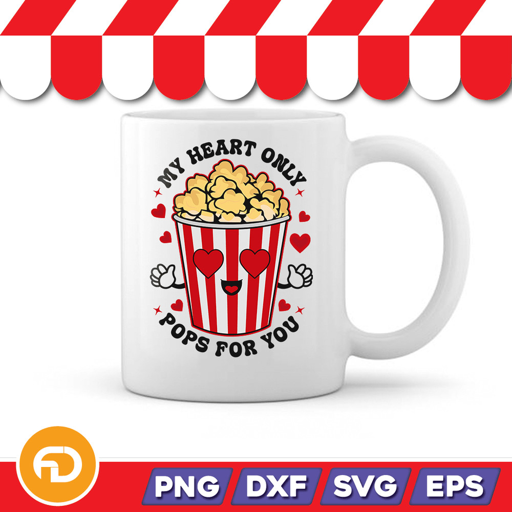 My Heart Only Pops for You Svg Png Eps Dxf Digital Download