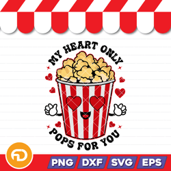 my heart only pops for you svg, png, eps, dxf digital download