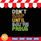 Dont Stop Until Youre Proud Svg Png Eps Dxf Digital Download