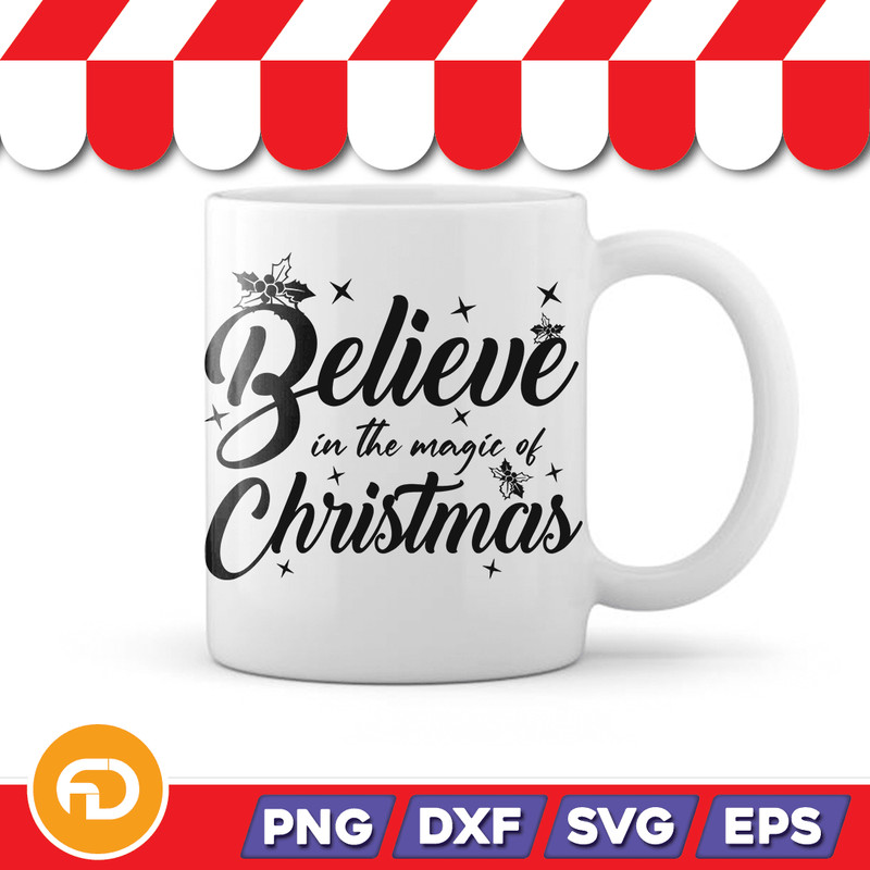 Believe in the Magic of Christmas Svg Png Eps Dxf Digital Download