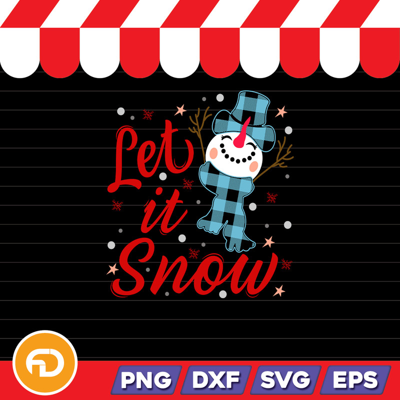 Let it Snow Svg Png Eps Dxf Digital Download