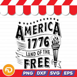 america 1776 land of the free 4th of july svg, png, eps, dxf digital download