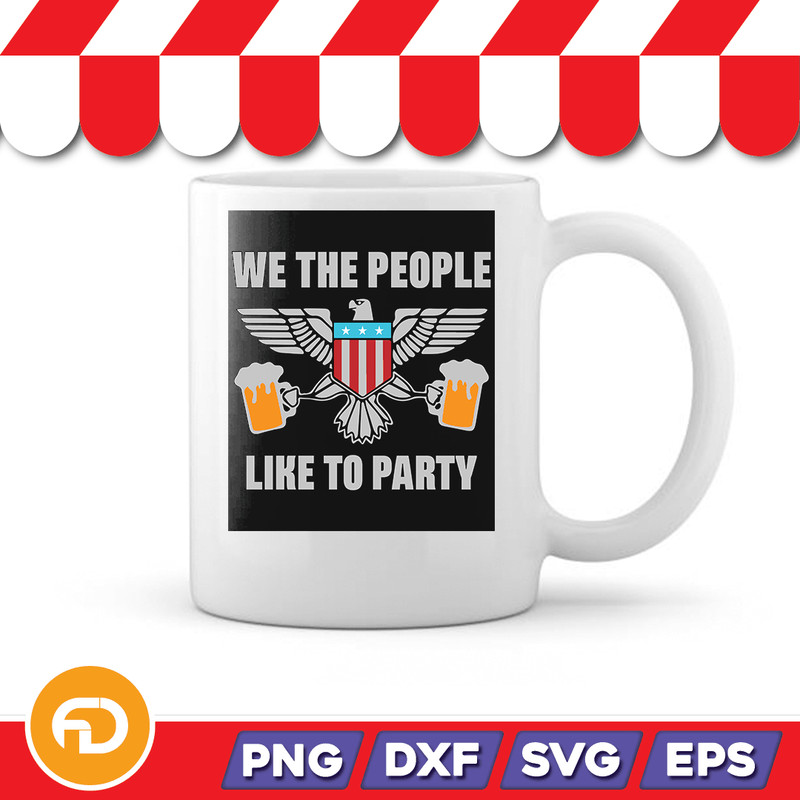 We the People Like to Partyv2 Svg Png Eps Dxf Digital Download