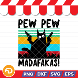 pew pew madafakas!graphic tees funny shirts svg, png, eps, dxf digital download
