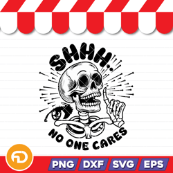 skull shirt funny noone care trending style svg, png, eps, dxf digital download