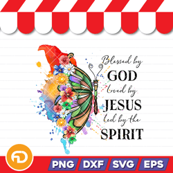 blessed by god, loved by jesus, lod by the spirit svg, png, eps, dxf digital download