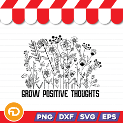 grow positive thoughts wildflower svg, png, eps, dxf digital download