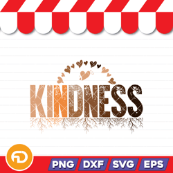 kindness svg, png, eps, dxf digital download
